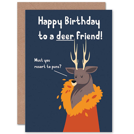 Deer Bad Joke Pun Dear Friend Birthday Card