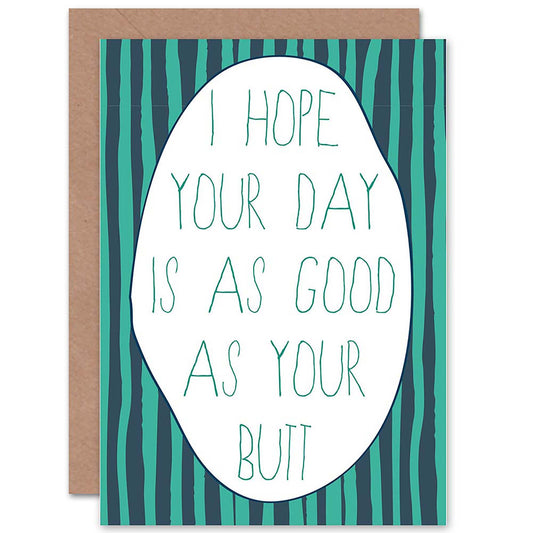 Good As Your Butt Cheeky Funny Birthday Card