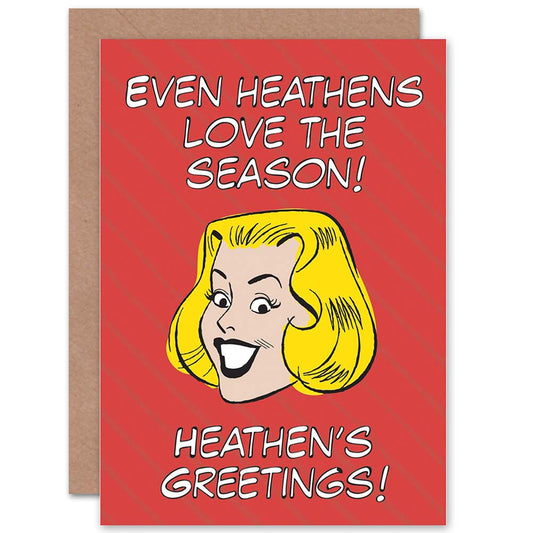 Heathen Love the Season Funny Christmas Card
