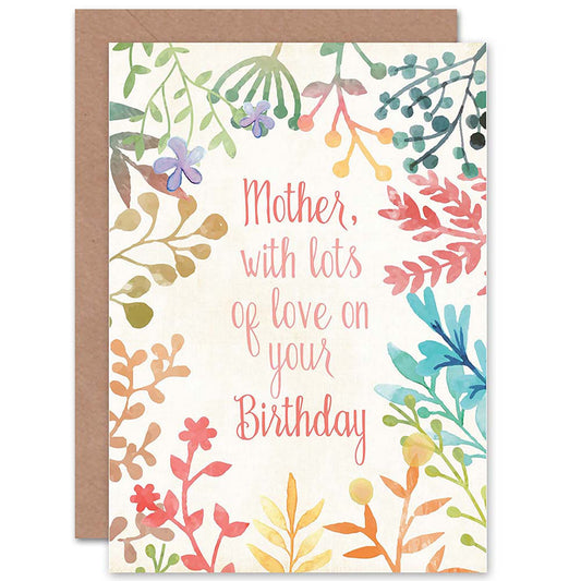 Lots Love Floral Mother Birthday Card