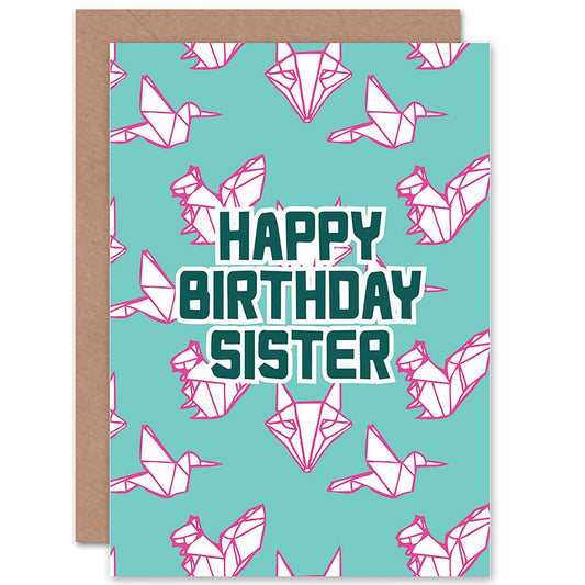 Origami Animal Pattern Sister Birthday Card