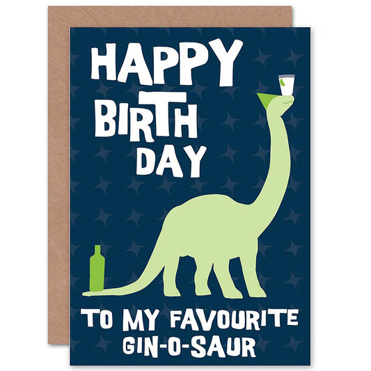 Favourite Gin O Saur Dinosaur Pun Birthday Card
