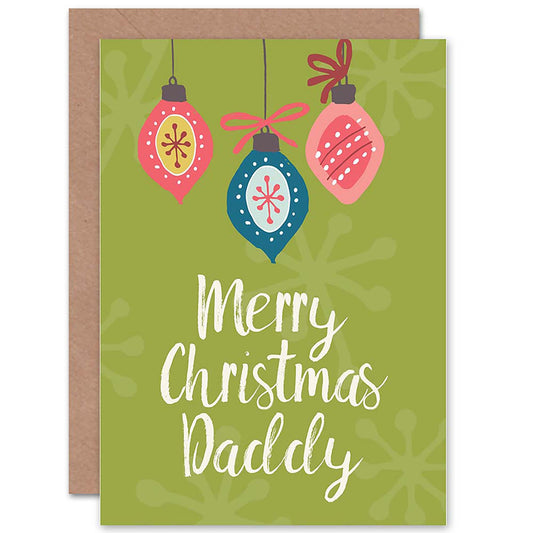 Green Baubles Merry Xmas Daddy Christmas Card
