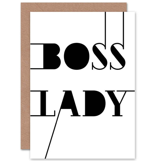 Boss Lady Extended Lines Quote Greetings Card