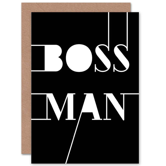 Boss Man Black White Modern Typography Greetings Card
