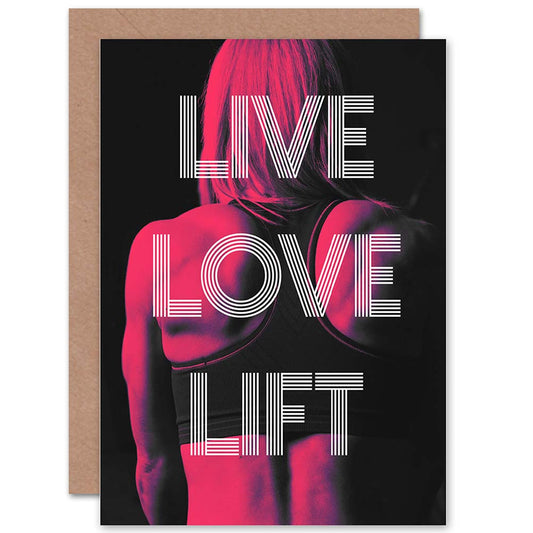 Live Love Lift Quote Fitness Lover Greetings Card