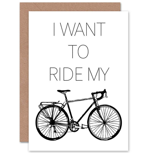 Sport Want Ride Bike Cycling Quote Greetings Card