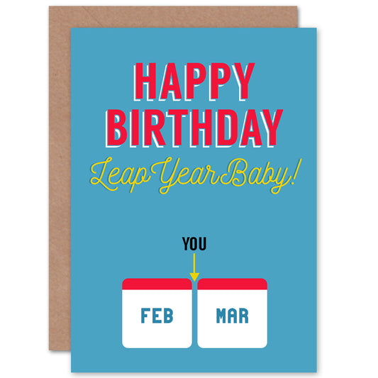 Happy Birthday Leap Year Baby One Day Every Four Years
