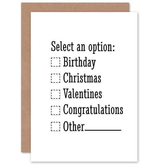 Select Option Christmas Valentines Congrats Funny Birthday Card