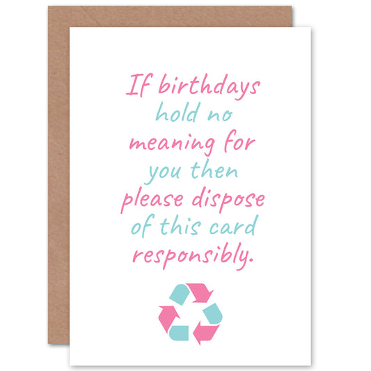 Recycle This No Meaning Funny Eco Friendly Birthday Card