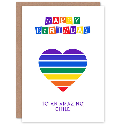 Happy Birthday To An Amazing Child Rainbow Love Heart Non Binary Gender Neutral Card