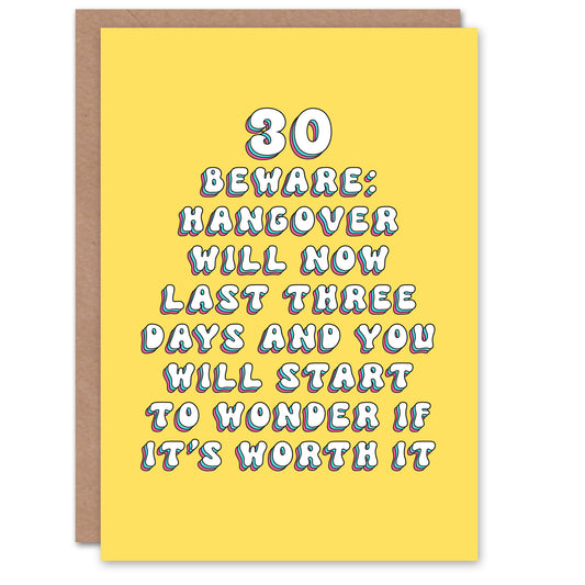 30th Hangovers Now Last Three Days Adult Birthday Card