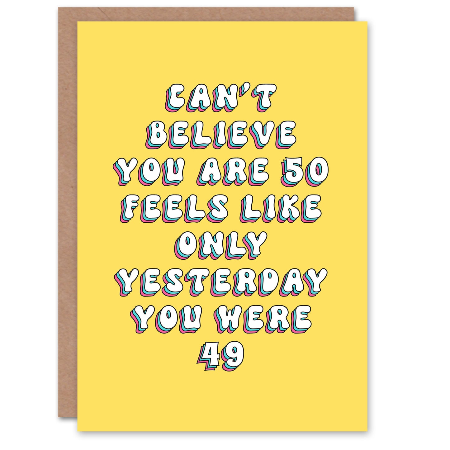 50th Only Yesterday 50 Year Old Silly Adult Birthday Card