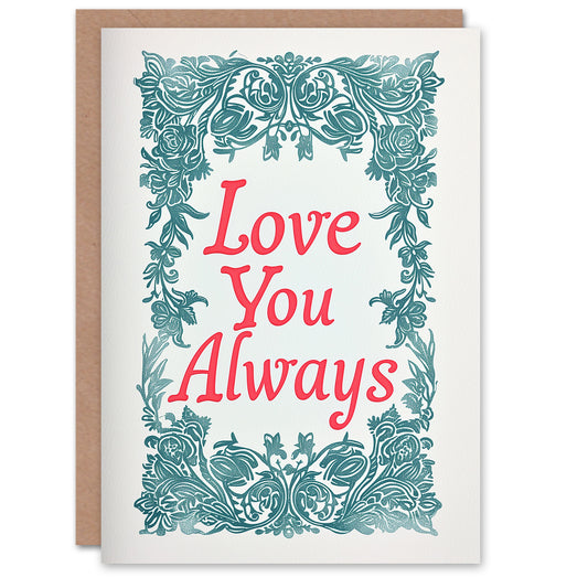 Love You Always Elegant Floral Romantic Card