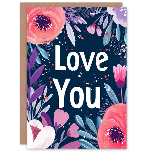 Love You Flowers Floral Design Romantic Card