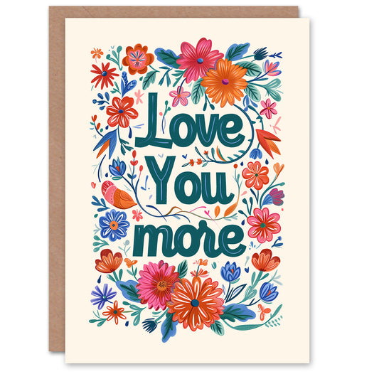 Love You More Simple Floral Design Romantic Card