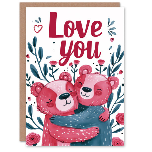 Love You Teddy Bear Hugs Cute Happy Romantic Card