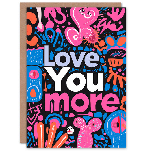 Abstract Bold Love You More Romantic Card