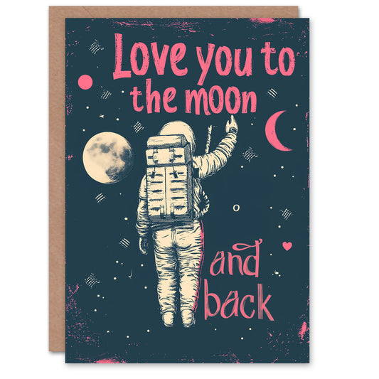 Astronaut Space Moon and Back Romantic Card