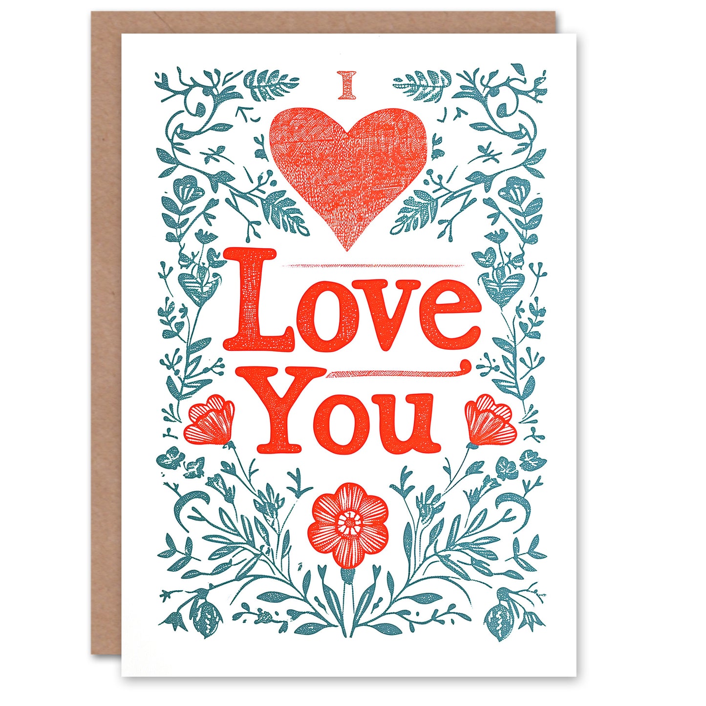 I Heart Love You Floral Letterpress Romantic Card