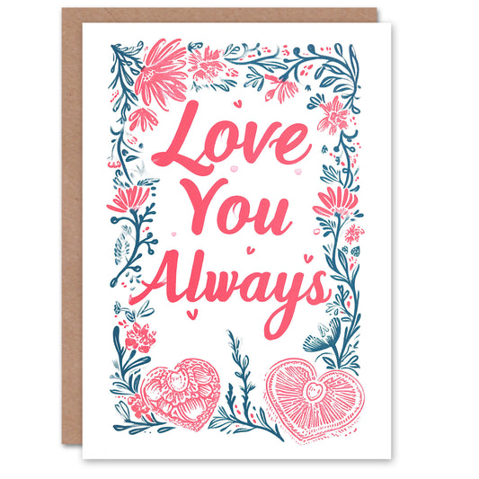 Love You Always Floral Heart Border Romantic Card