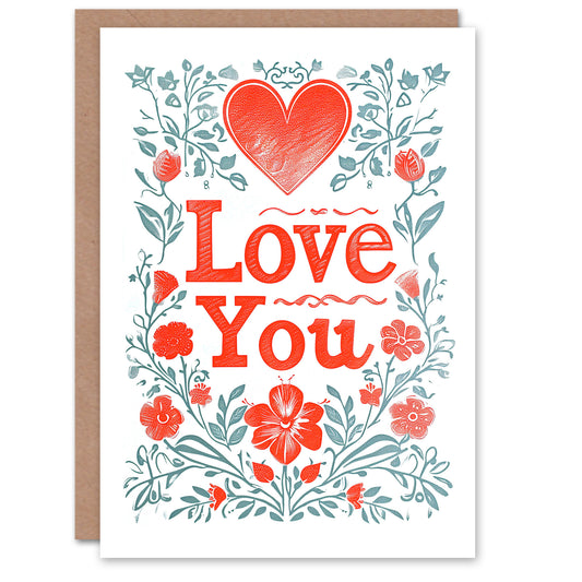 Heart Love You Floral Letterpress Romantic Card