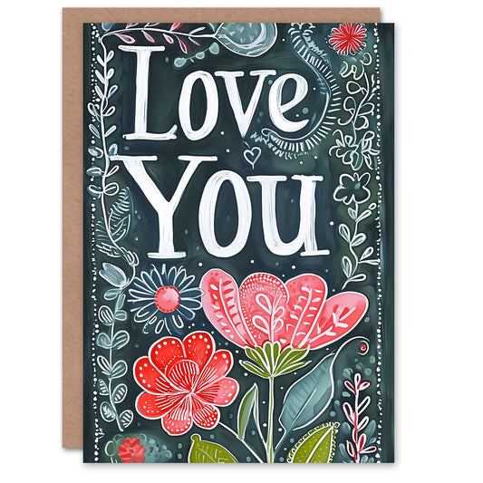 Love You Floral Folk Art Dark Romantic Card