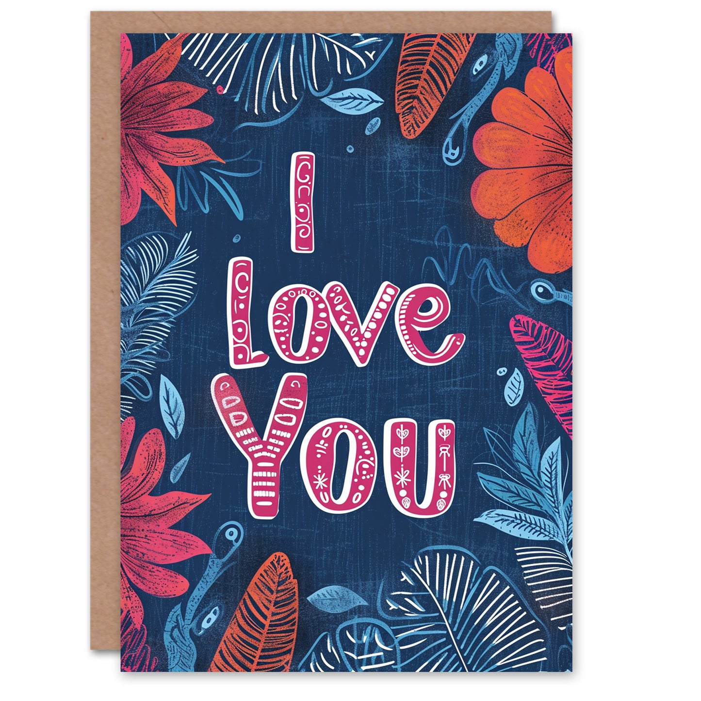 I Love You Tropical Ferns Floral Romantic Card