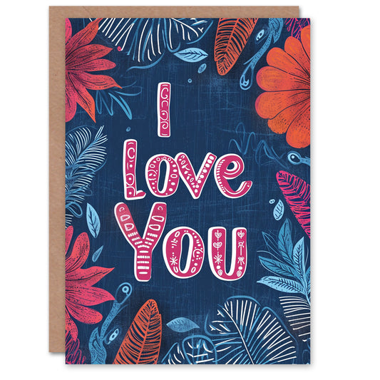 I Love You Tropical Ferns Floral Romantic Card