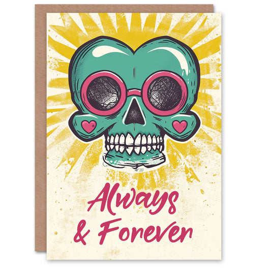 Always Forever Cool Skull Romantic Card