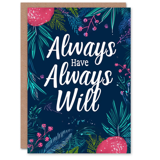 Always Will Floral Ferns Love Romantic Card