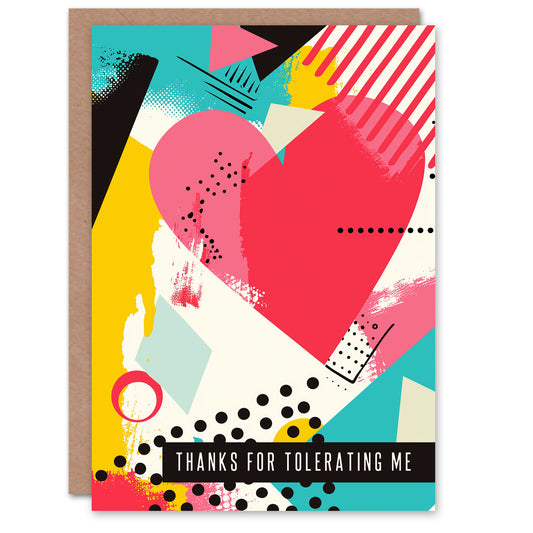 Tolerating Me Heart Love Romantic Card