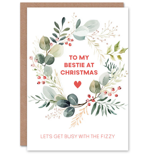 To My Bestie Lets Get Busy With The Fizzy Christmas Card