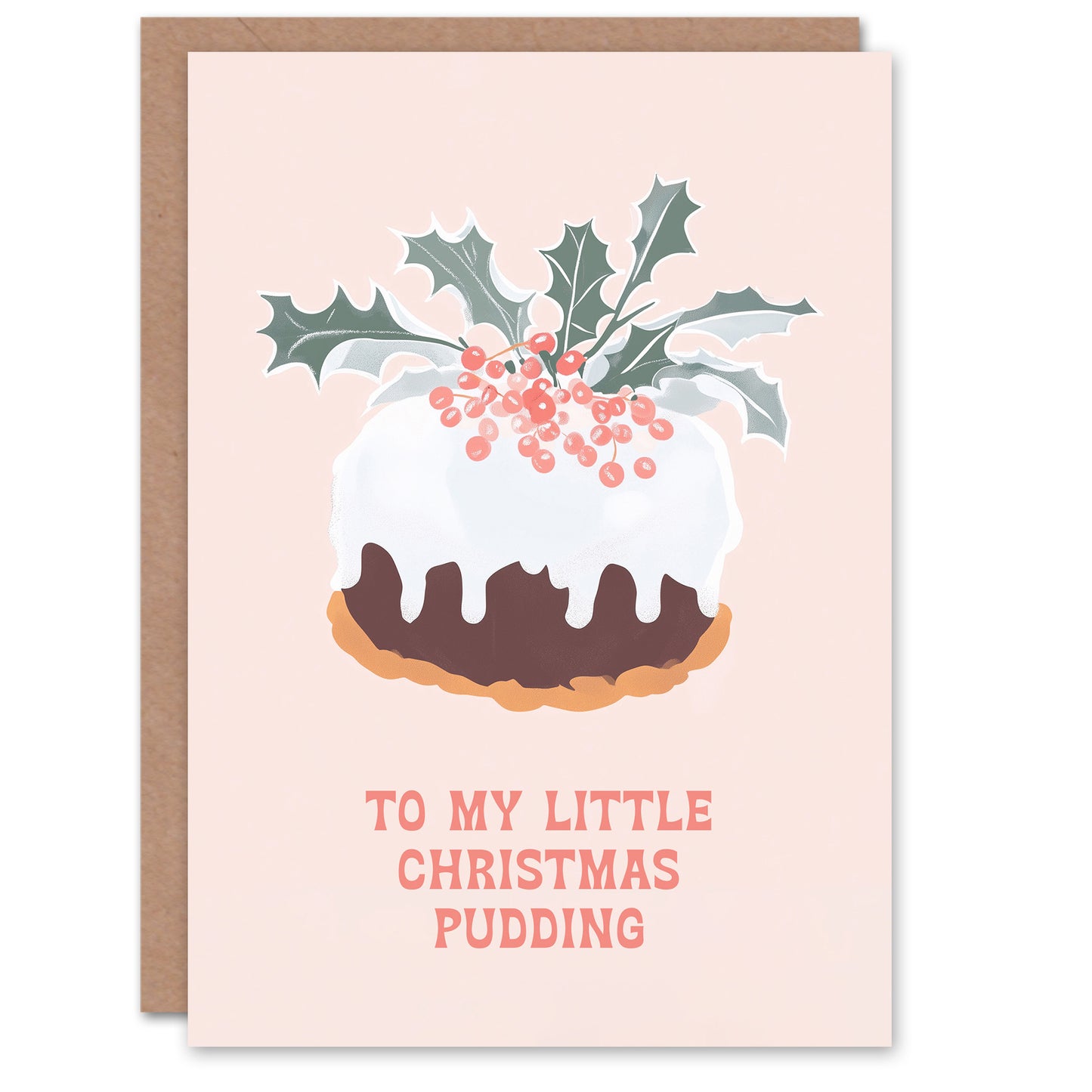 To My Little Pudding Pastel Pink Holly Cake Funny Christmas Card