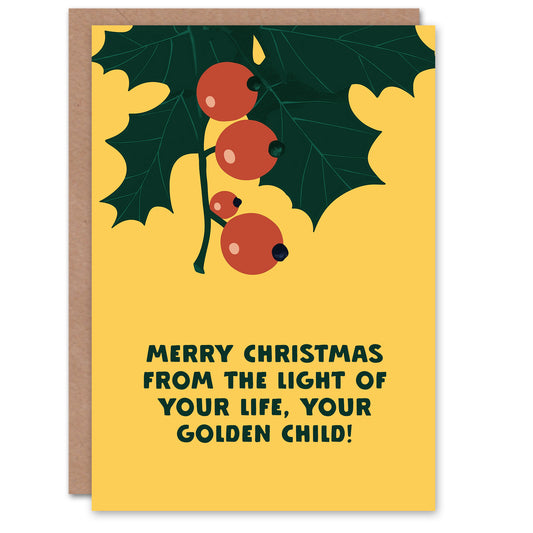 From The Light Of Your Life Golden Child Funny Christmas Card