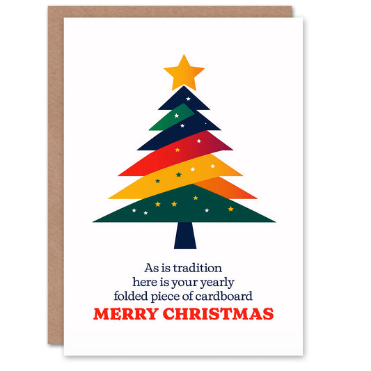 Your Yearly Folded Piece of Cardboard Funny Christmas Card
