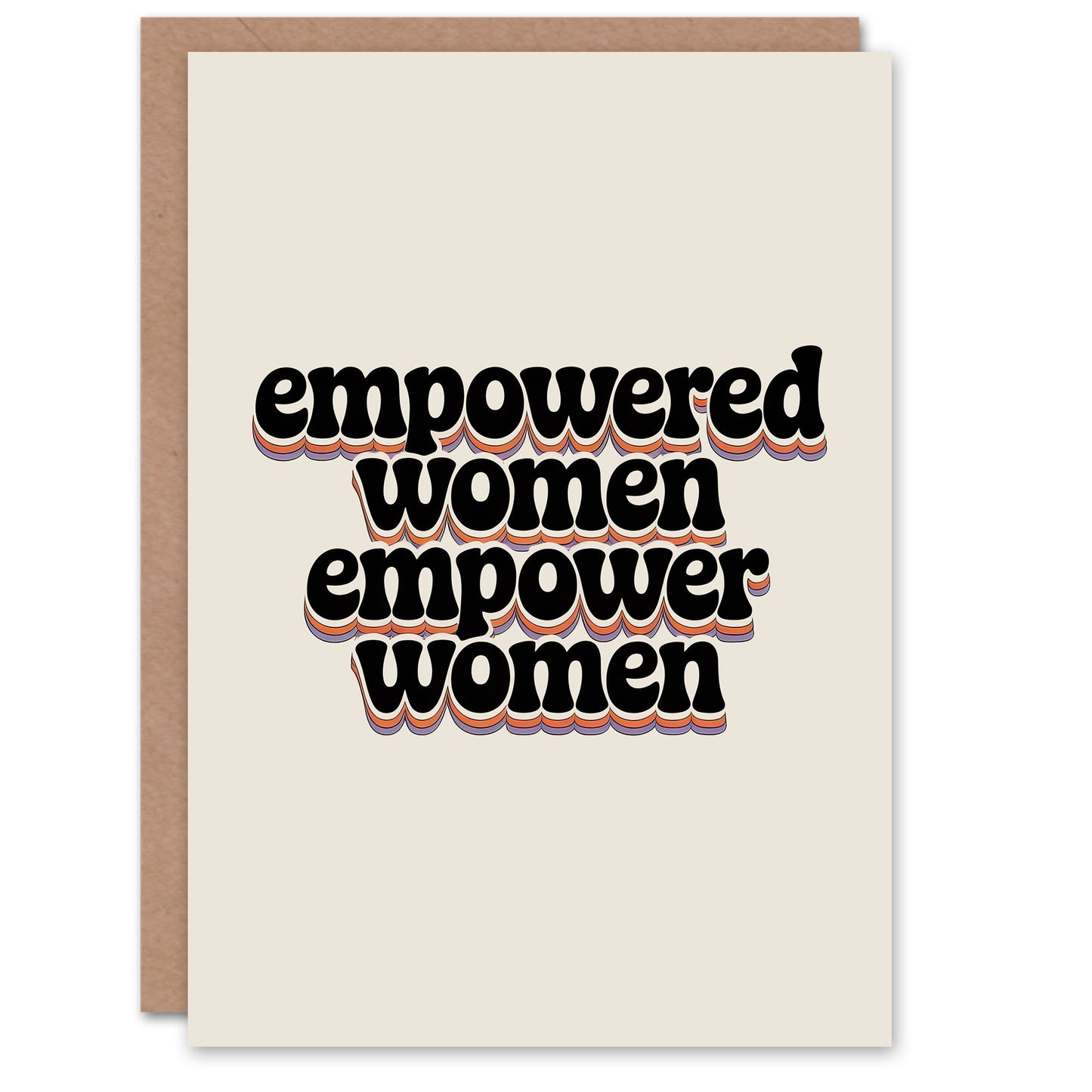 Empowered Women Empower Bold Retro Typography Friendship Greeting Card