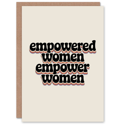 Empowered Women Empower Bold Retro Typography Friendship Greeting Card