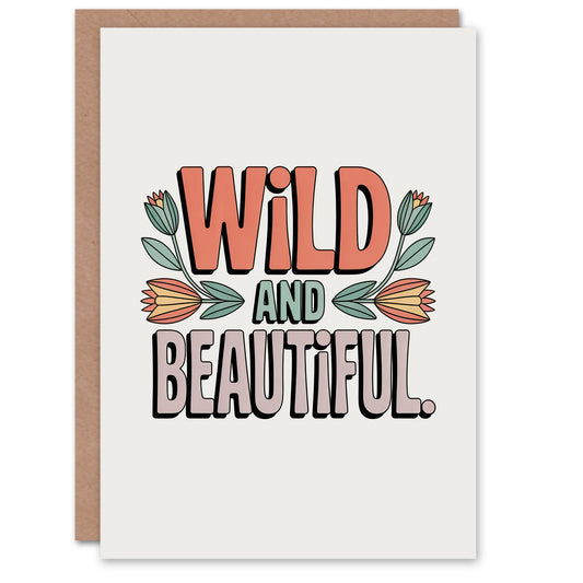 Wild And Beautiful Retro Floral Typography Friendship Greeting Card