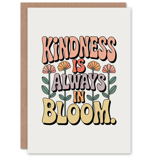 Kindness Is Always In Bloom Retro Floral Typography Friendship Greeting Card