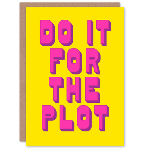 Do It For The Plot Retro Yellow Pink Funny Cheeky Greeting Card