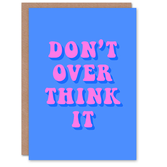Don't Overthink It Simple Retro Pink Blue Good Luck Greeting Card