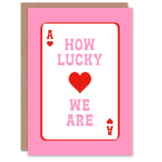 How Lucky We Are Pink Red Ace Of Spades Design Anniversary Greeting Card