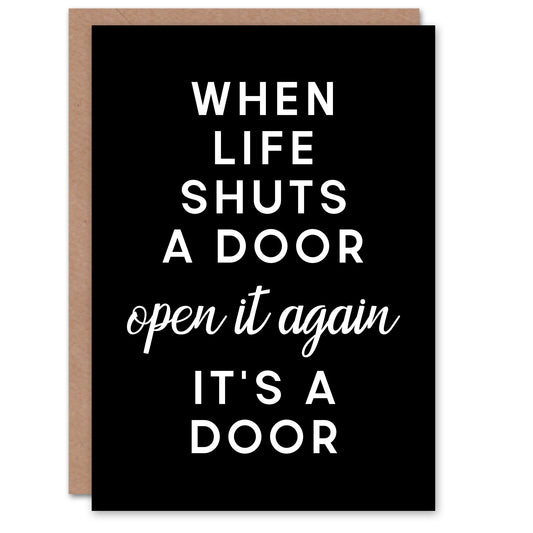 When Life Shuts A Door Open It Funny Cheeky Greeting Card