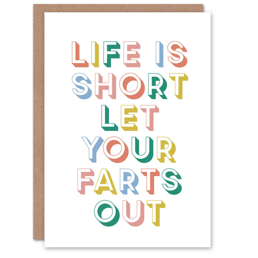 Life Is Short Let Your Farts Out Retro Funny Greeting Card