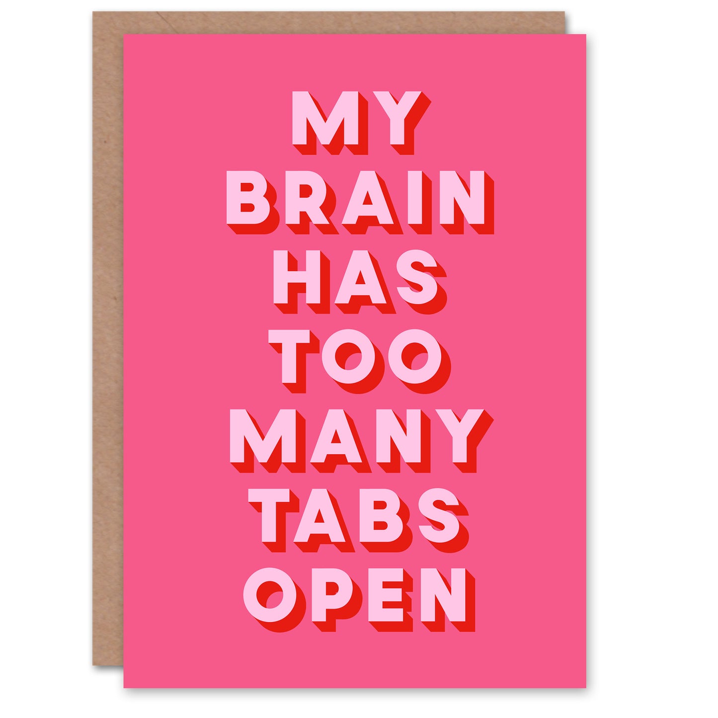 My Brain Has Too Many Tabs Open Pink Funny Greeting Card