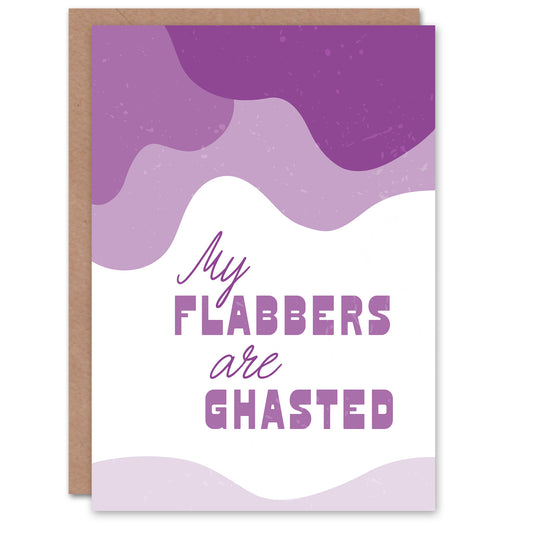 My Flabbers Are Ghasted Purple Word Play Funny Greeting Card