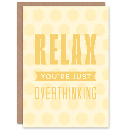 Relax You Are Just Overthinking Pastel Polka Dot Greeting Card