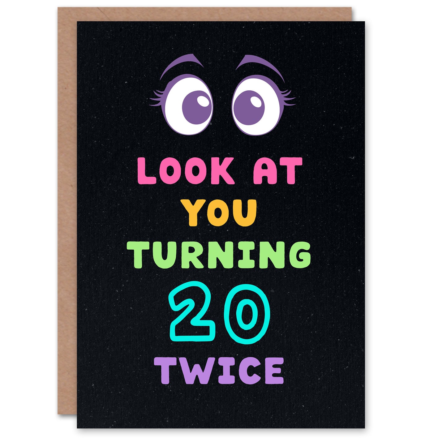 Look At You Turning 20 Twice 40 Year Old Joke Birthday Card