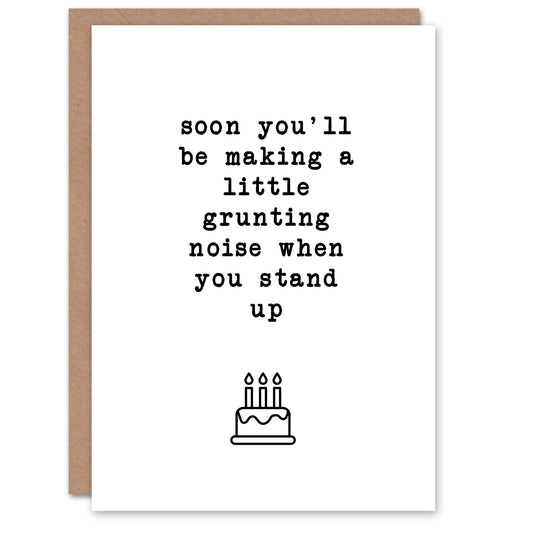 Grunting Noise When You Stand Up Old Age Joke Birthday Card